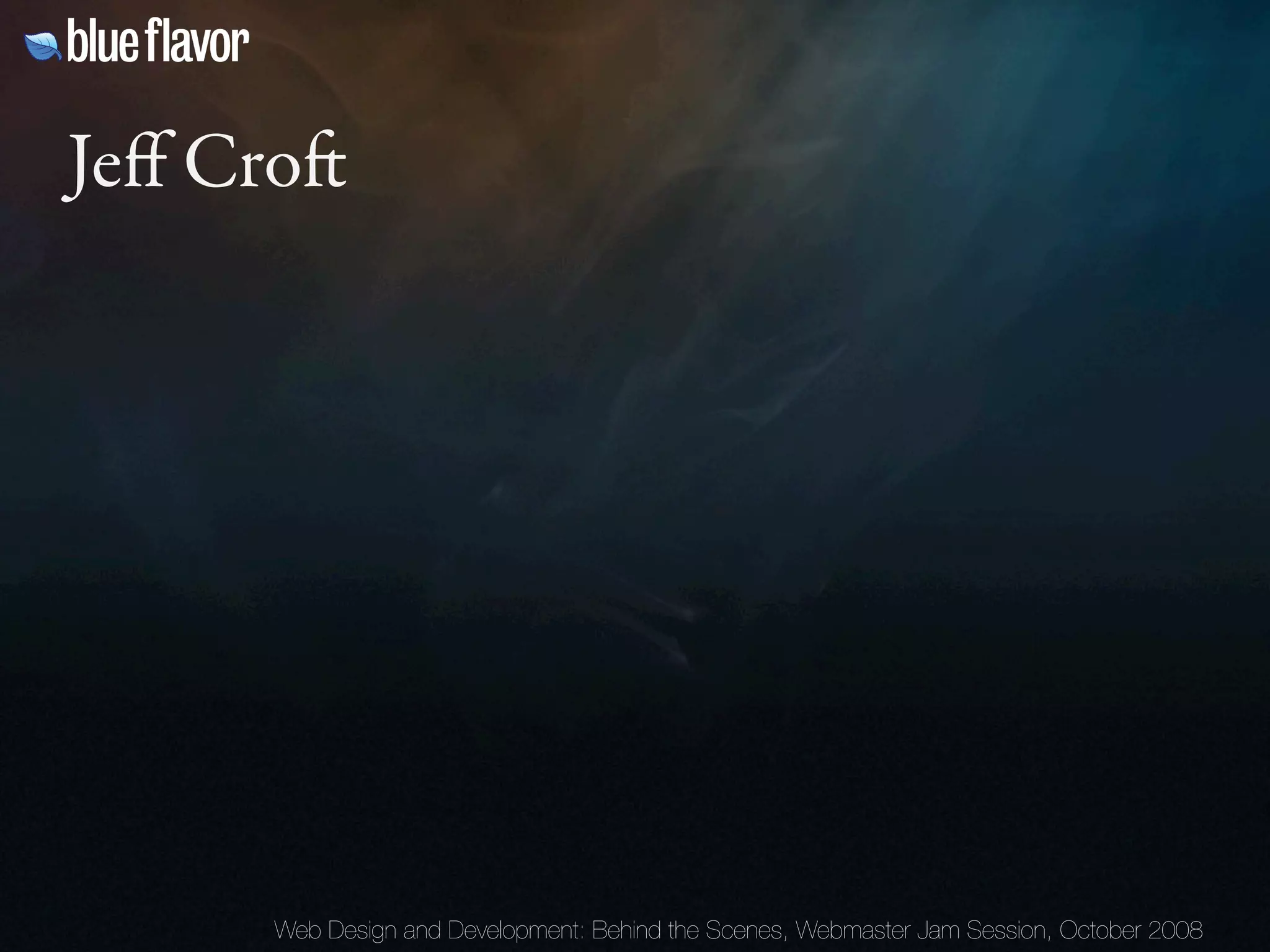 Webmaster Jam Session: Design and Development Behind the Scenes Day Two