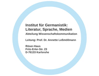 "Wissenschaft - Medien - Kommunikation" (WMK) in Karlsruhe