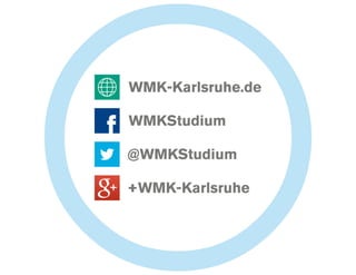 "Wissenschaft - Medien - Kommunikation" (WMK) in Karlsruhe