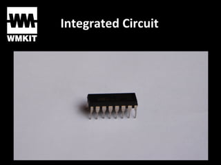 Integrated Circuit
 