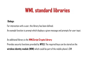 Wml Library Wireless Markup Language,wml,mobile computing | PPT