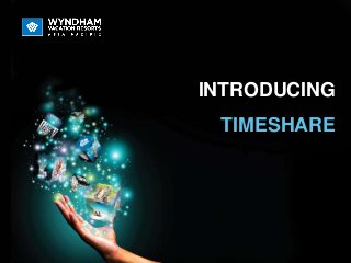 INTRODUCING
TIMESHARE
 