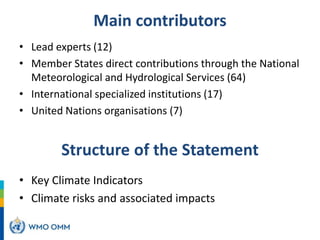 Main contributors
• Lead experts (12)
• Member States direct contributions through the National
Meteorological and Hydrolo...