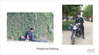 Predictive Policing
 