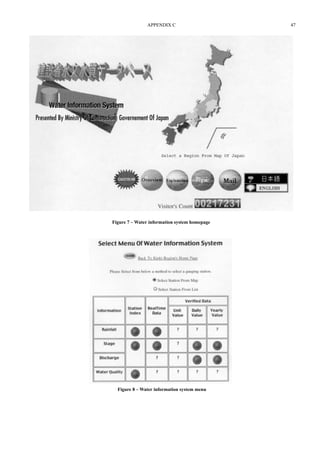 APPENDIX C 47 
Figure 7 – Water information system homepage 
Figure 8 – Water information system menu 
 