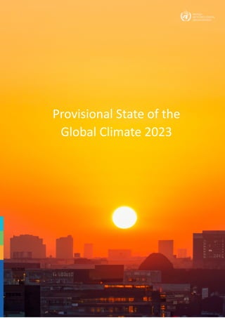 Provisional State of the
Global Climate 2023
 