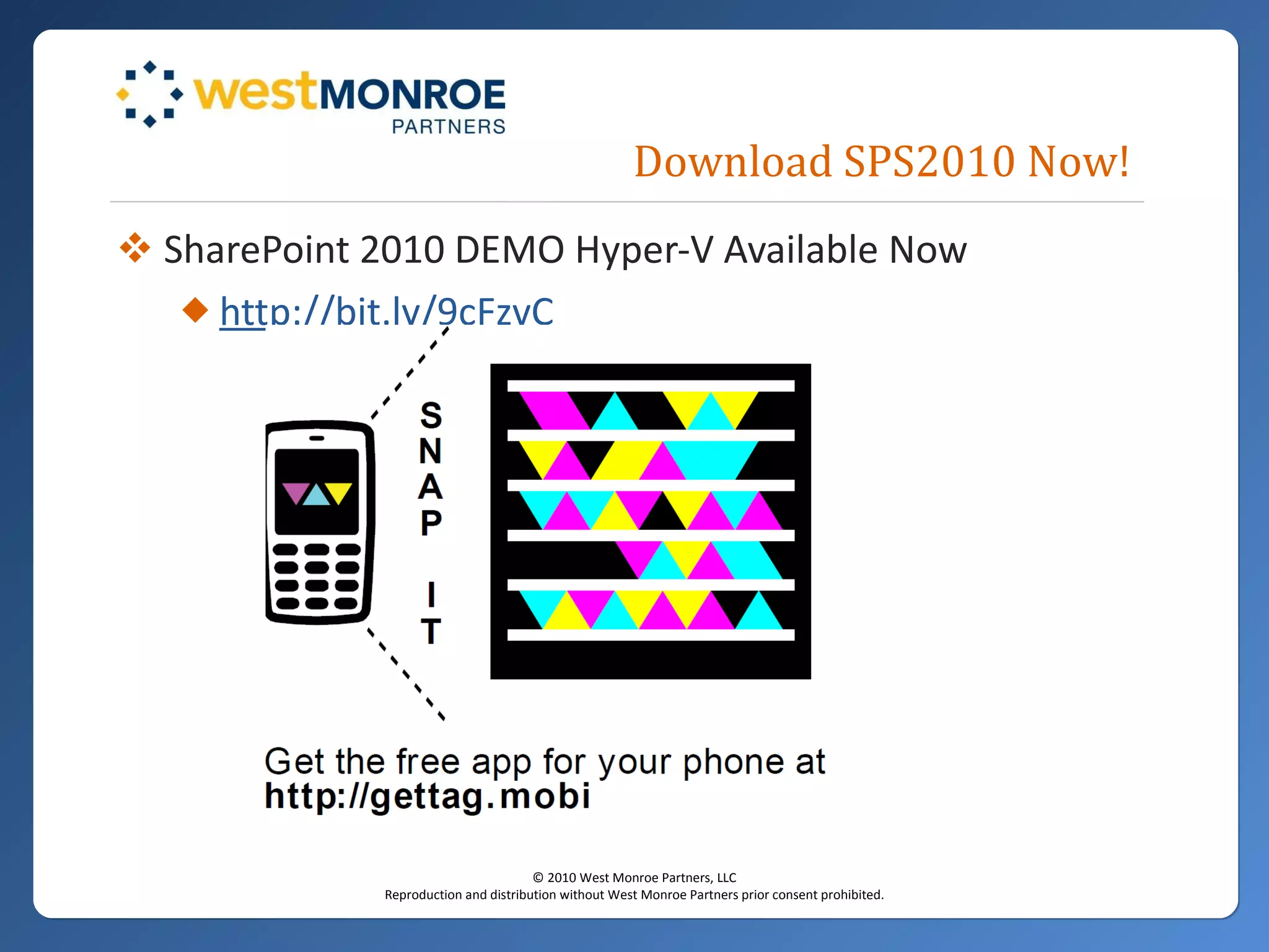 Download SPS2010 Now! SharePoint 2010 DEMO Hyper-V Available Now http://bit.ly/9cFzvC 
