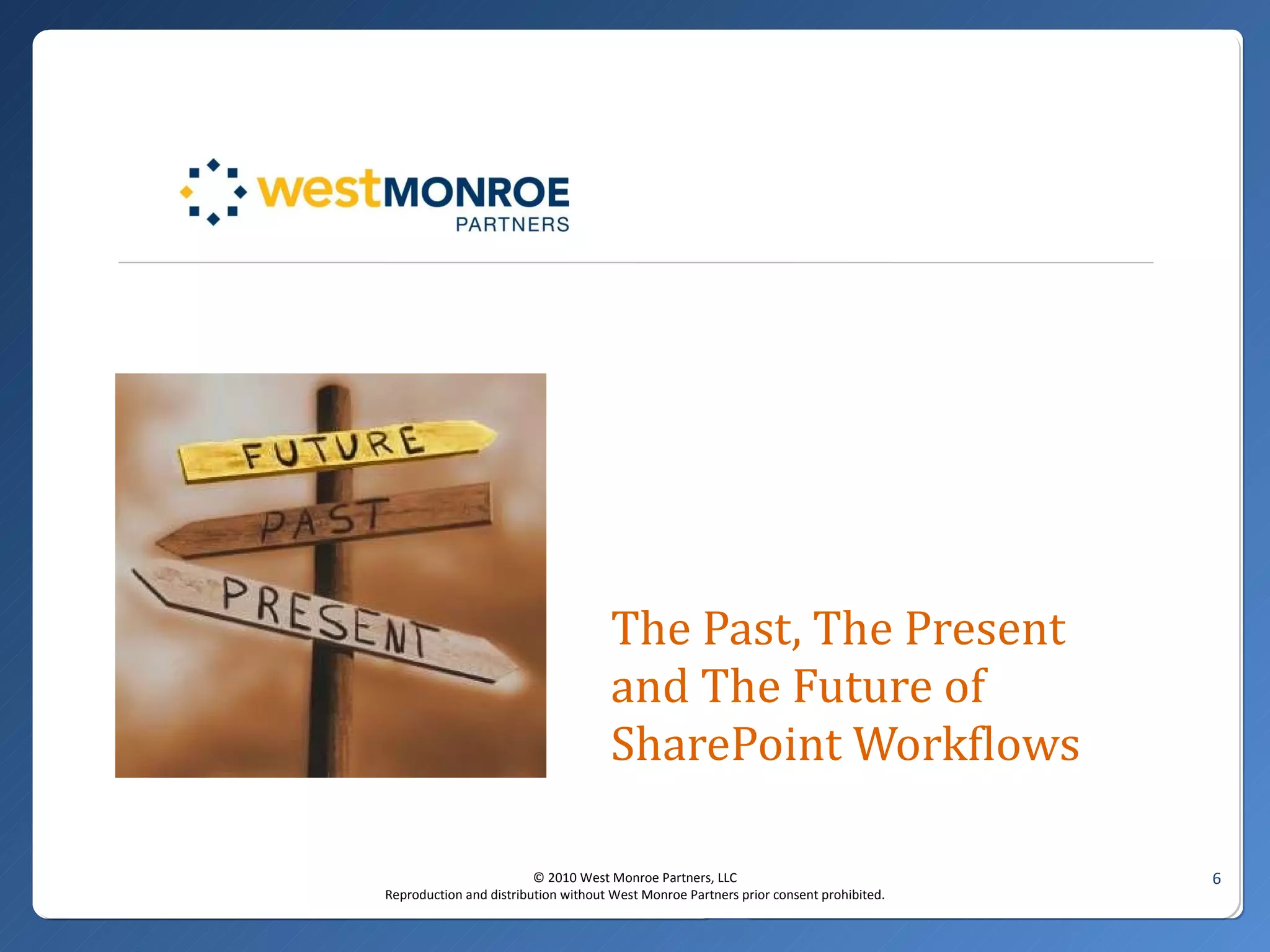 The Past, The Present and The Future of SharePoint Workflows 