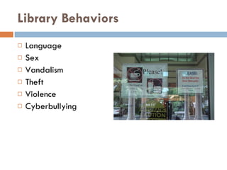 Library Behaviors Language Sex Vandalism Theft Violence Cyberbullying 