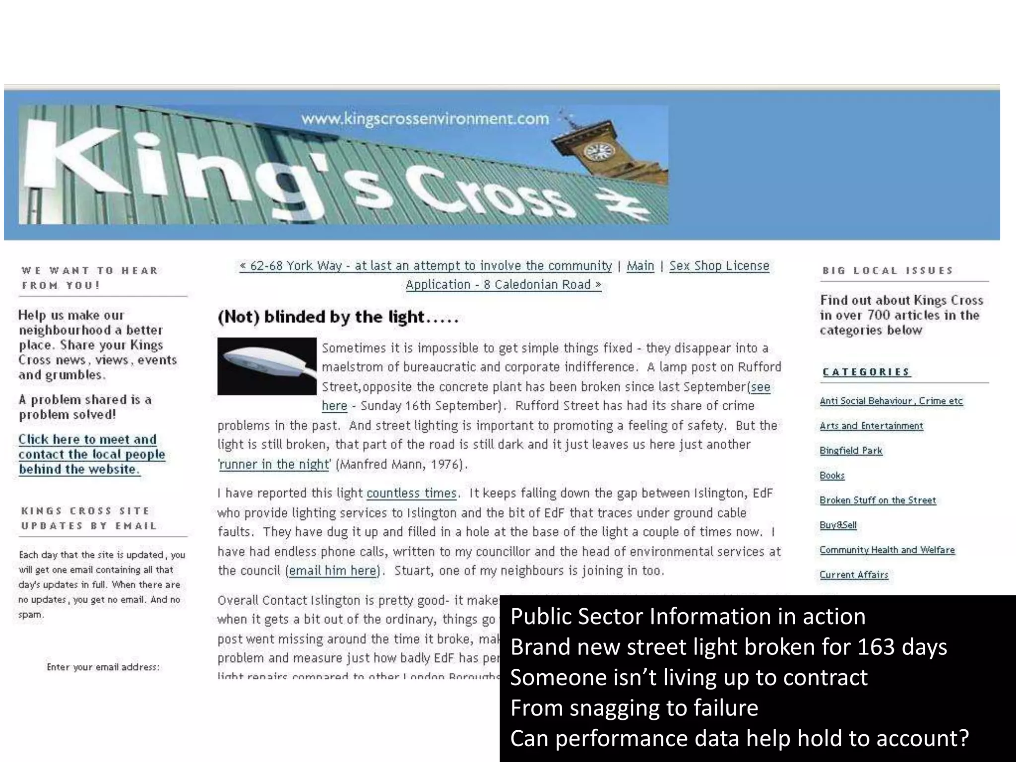 Public Sector Information in actionBrand new street light broken for 163 daysSomeone isn’t living up to contractFrom snagging to failureCan performance data help hold to account?