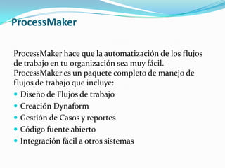 Criterios de Evaluación de ProductosMecanismos de controlSeguimiento de los procesosFacilidades de usoIntercambio de informaciónAdaptación a nuevos procesosPermite la toma de decisionesReducción en tiempos de ejecución