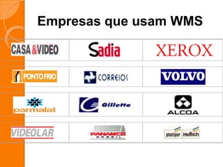 Empresas que usam WMS
 