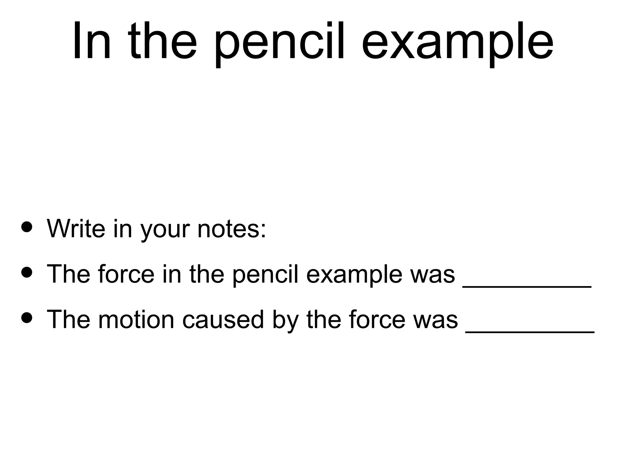 Newton’s 1 Law st

            (Law of Inertia)
An object at rest
will stay at rest,
and an object in
motion will stay
in motion at
constant velocity,
unless acted upon
by an unbalanced     These fruits will stay at rest
force.                 until acted upon by an
                         unbalanced force.
 