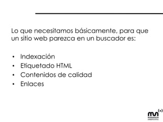 Para que tu sitio consiga una buena posición en las páginas de resultados, es importante asegurarse de que Google pueda rastrearlo e indexarlo correctamente.  