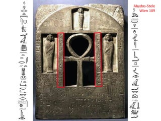 Abydos-­‐Stele	
  
   Wien	
  109	
  
 