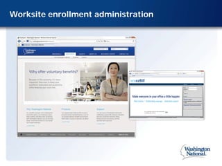 Worksite enrollment administration
 