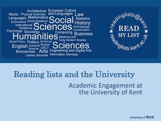 Academic	
  Engagement	
  at	
  
the	
  University	
  of	
  Kent	
  
 