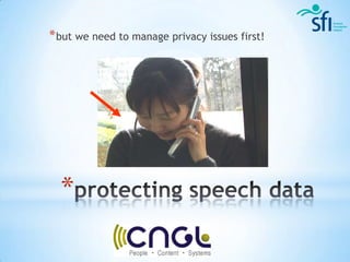 * but we need to manage privacy issues first!




  *
 