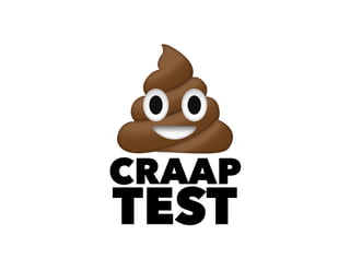 CRAAP
TEST
 