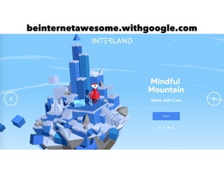 beinternetawesome.withgoogle.com
 