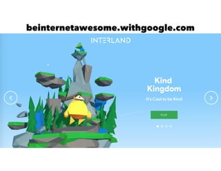 beinternetawesome.withgoogle.com
 