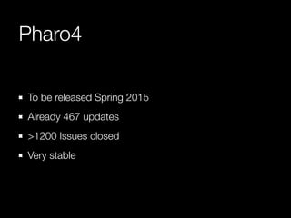 Pharo Status (from PharoDays 2015)