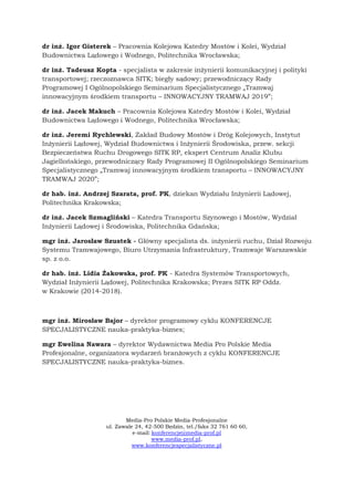 dr inż. Igor Gisterek – Pracownia Kolejowa Katedry Mostów i Kolei, Wydział
Budownictwa Lądowego i Wodnego, Politechnika Wr...
