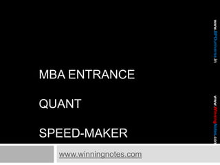 MBA EntranceQuantSpeed-maker www.winningnotes.com 