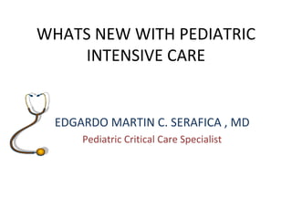 what's new with ped critical care