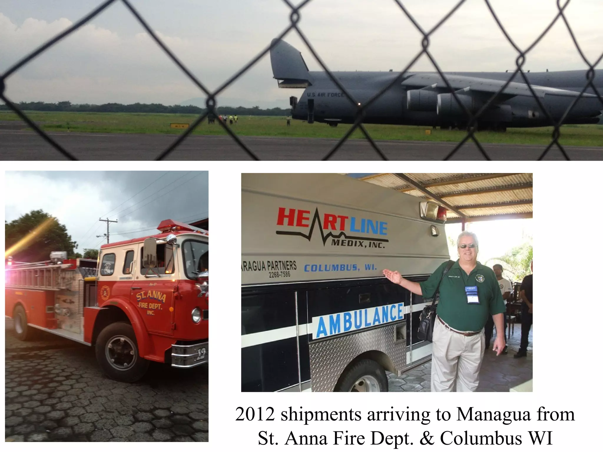 2012 shipments arriving to Managua from
St. Anna Fire Dept. & Columbus WI

 