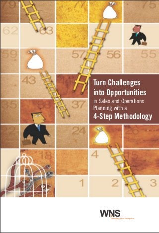 Turn Challenges
into Opportunities
in Sales and Operations
Planning with a

4-Step Methodology

 