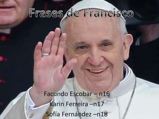 Facundo Escobar – n16
Karin Ferreira –n17
Sofía Fernández –n18
 