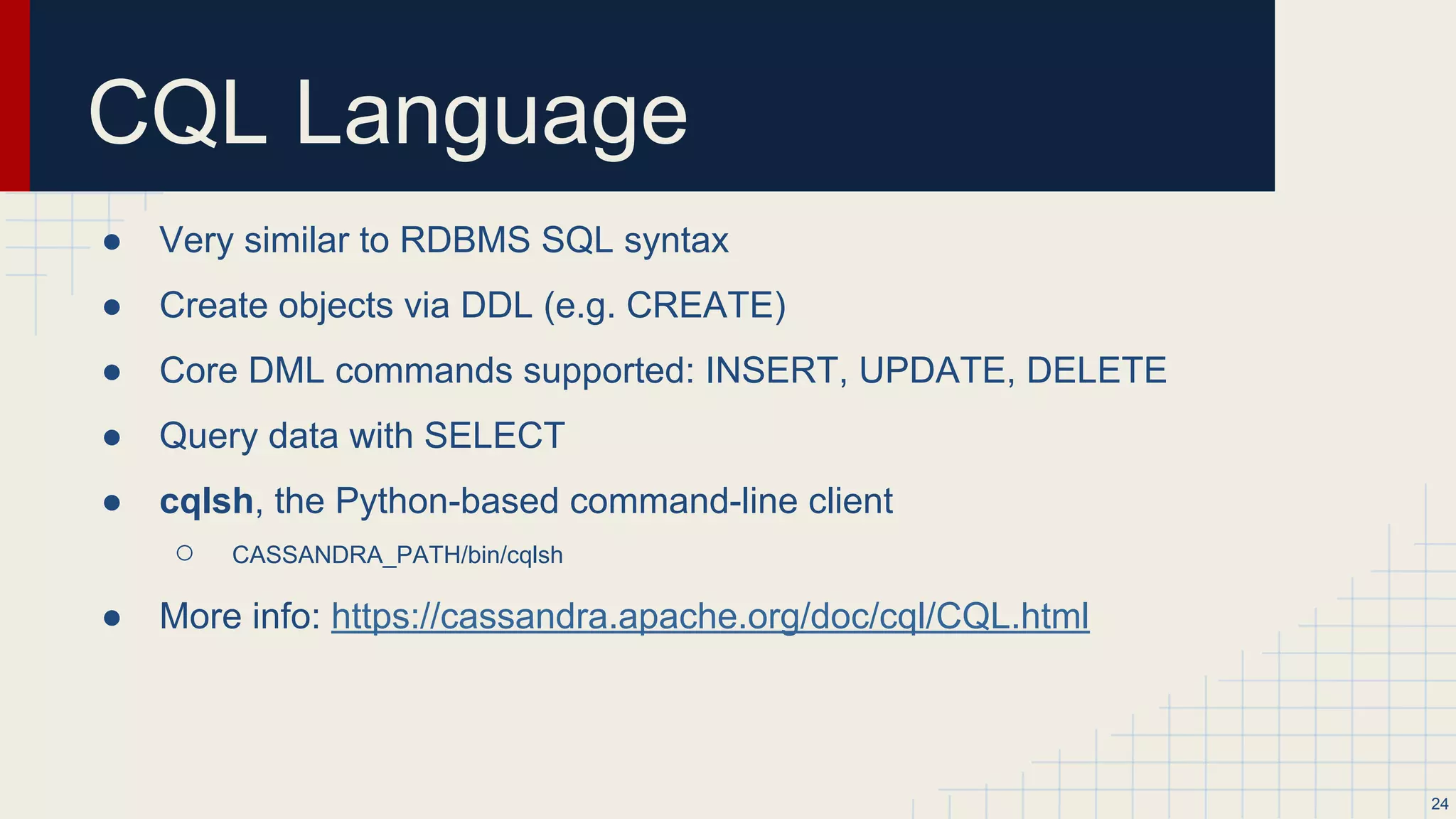 Node Recovery
● When a write is performed and a replica node for the row is unavailable the coordinator will store a hint locally.
● When the node recovers, the coordinator replays the missed writes.
● Note: a hinted write does not count towards the consistency level.
● Note: you should still run repairs across your cluster.
24
 