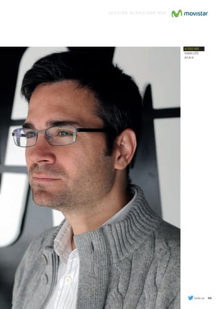 99.	
AlfonsoAmAt,
fundadoryCEo
deiamat.
s e c c i ó n a u s p i c i a d a p o r
/wobi_es
094-109 EMPRE wayra.indd 99 7/22/13 2:55 PM
 