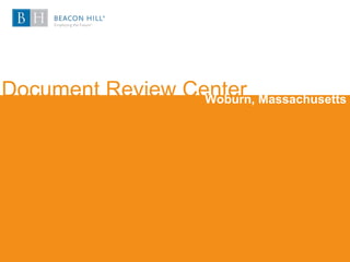Document Review CenterWoburn, Massachusetts
 