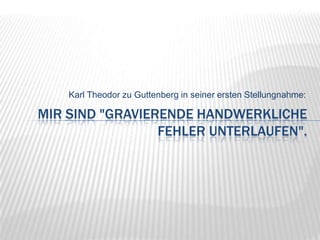 Karl Theodor zu Guttenberg in seiner ersten Stellungnahme:Mir sind "gravierende handwerkliche Fehler unterlaufen".