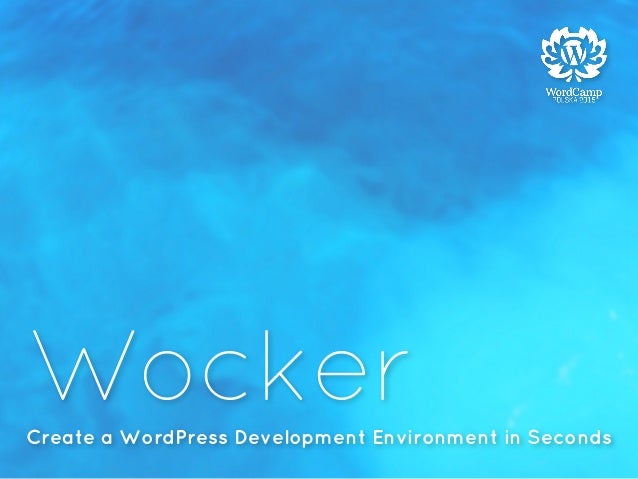 wocker create a wordpress development environment in seconds