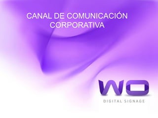 CANAL DE COMUNICACIÓN
    CORPORATIVA
 