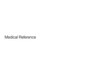 Medical Reference
 