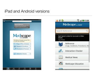 iPad and Android versions
 