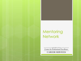Mentoring
Network
 