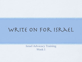 Write on for Israel ,[object Object],[object Object]