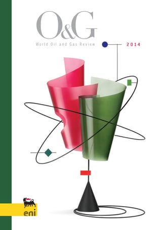 2 0 1 4
World Oil and Gas Review 2014
 