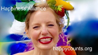 Happiness Alliance
happycounts.org
 
