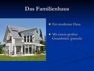 Das Familienhaus Ein modernes Haus Mit einem großen Grundstück (parcela) 