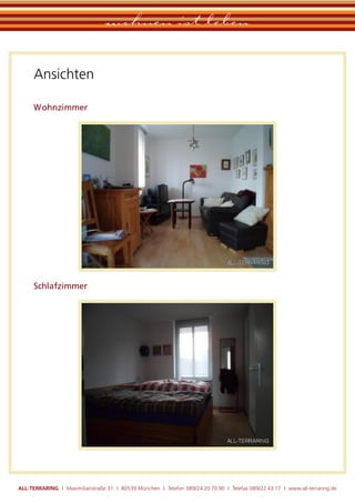 wohnen ist leben

      Ansichten

      Wohnzimmer




      Schlafzimmer




ALL-TERRARING I Maximilianstraße 31 I 80539 München I Telefon 089/24 20 70 90 I Telefax 089/22 43 17 I www.all-terraring.de
 