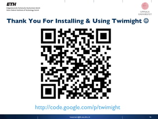 Thank You For Installing & Using Twimight   [email_address] http://code.google.com/p/twimight 
