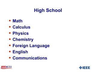 High School Math Calculus Physics Chemistry Foreign Language English Communications  