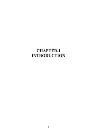 1
CHAPTER-I
INTRODUCTION
 