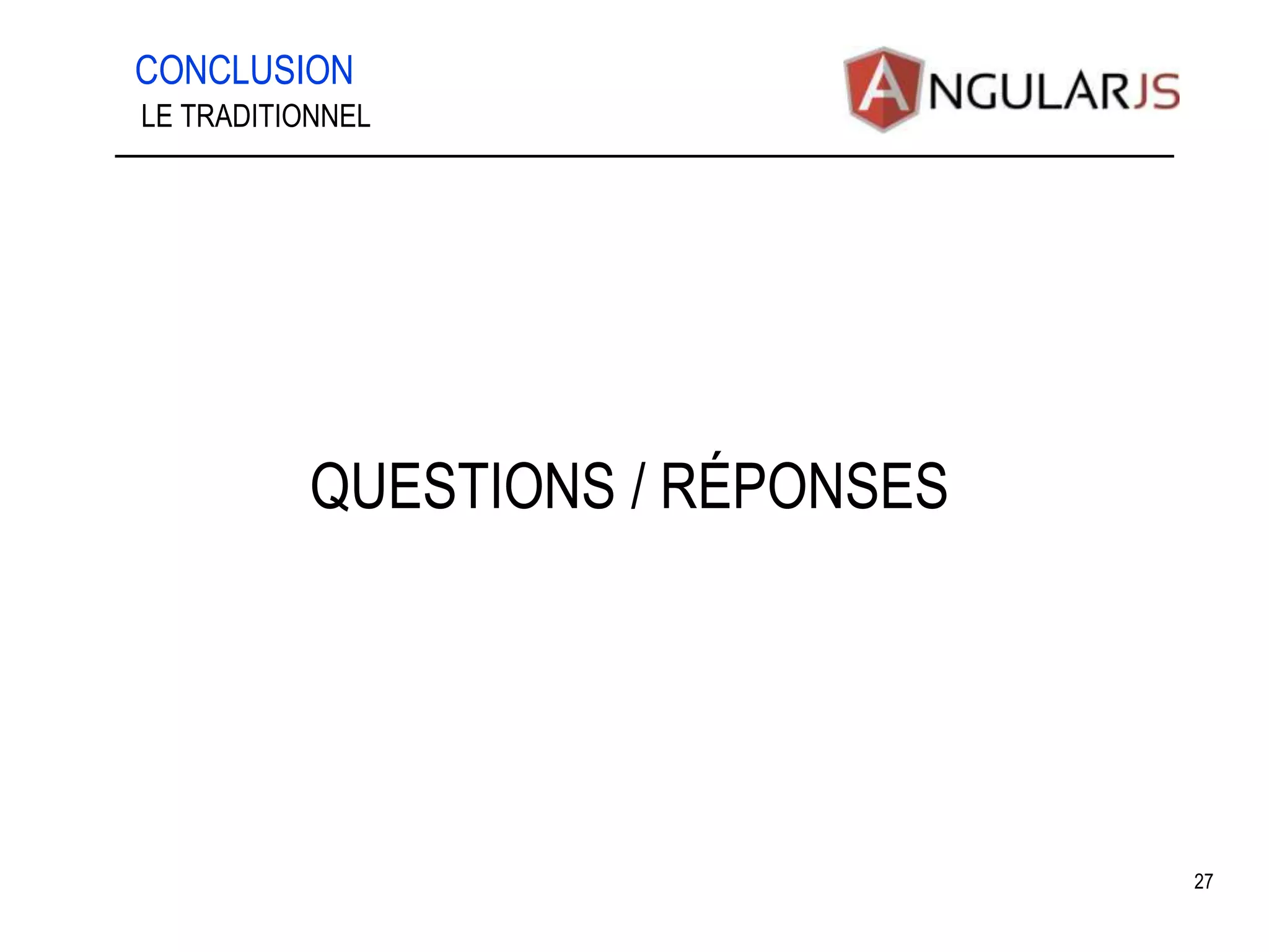CONCLUSION 27 LE TRADITIONNEL QUESTIONS / RÉPONSES 
